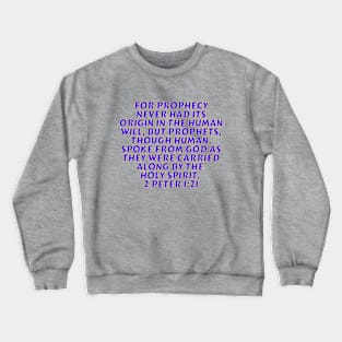 Bible Verse 2 Peter 1:21 Crewneck Sweatshirt